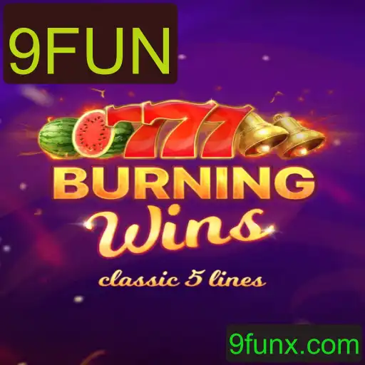 Explorando o Mundo do Jogo BurningWins: A Nova Sensação com 9FUN
