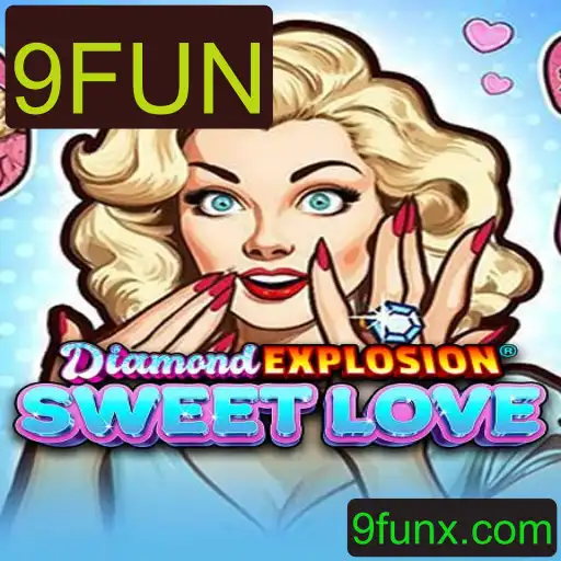 Explorando o Universo de DiamondExplosionSweetLove: Um Novo Horizonte de Diversão com 9FUN
